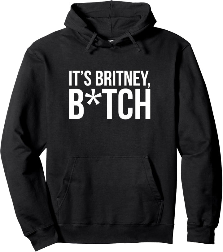 Britney Spears - Es ist Britney Pullover Hoodie