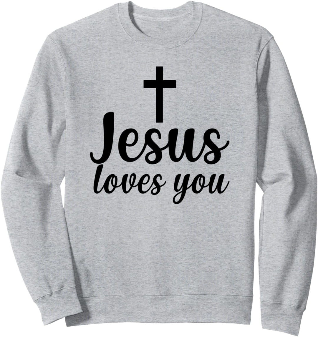 JESUS LOVES YOU Sweatshirt