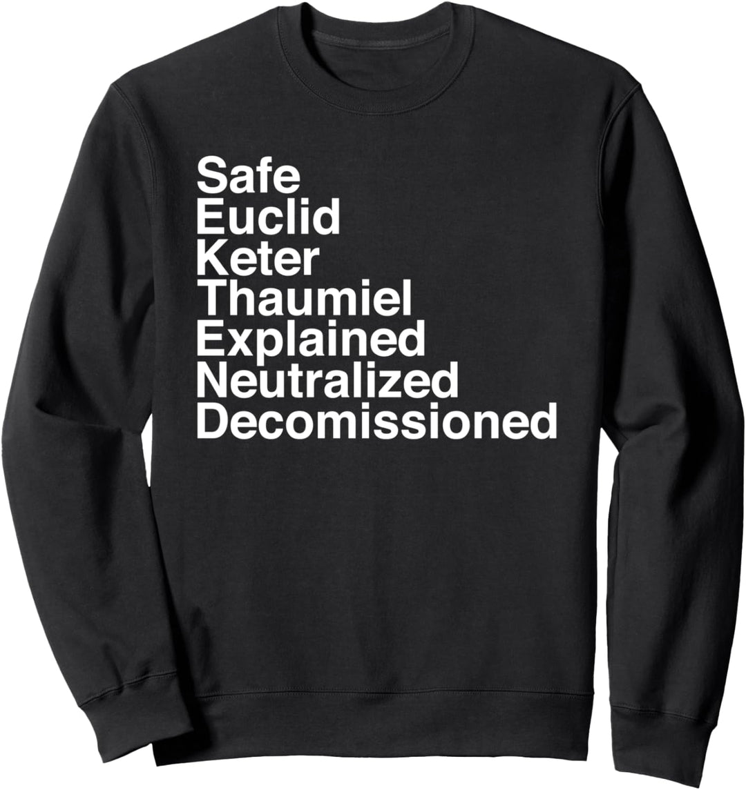 Object classes secure contain protect scp foundation Sweatshirt