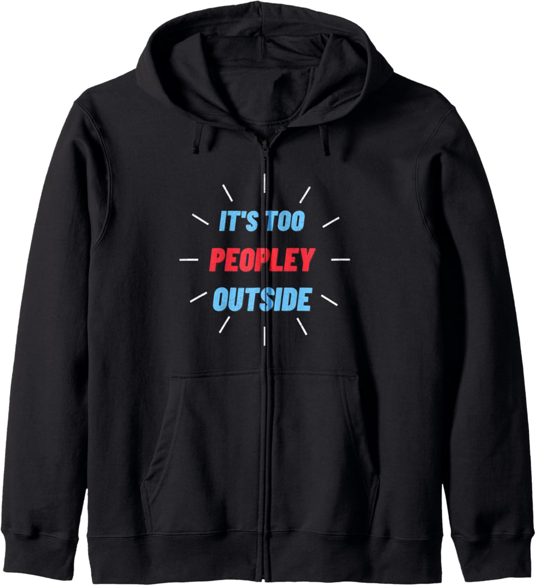 Antisoziale introvertierte Geschenke zu Peopley Outside Kapuzenjacke