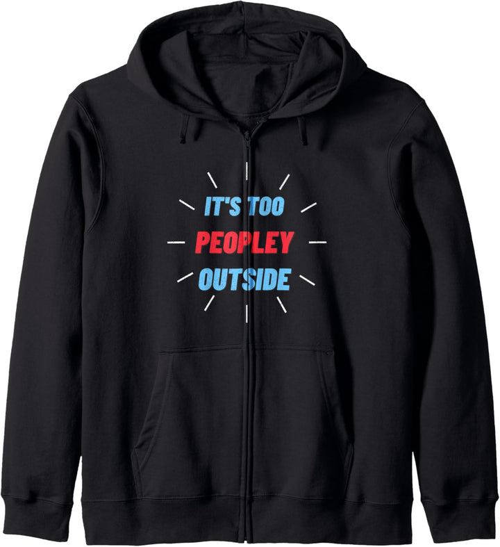 Antisoziale introvertierte Geschenke zu Peopley Outside Kapuzenjacke