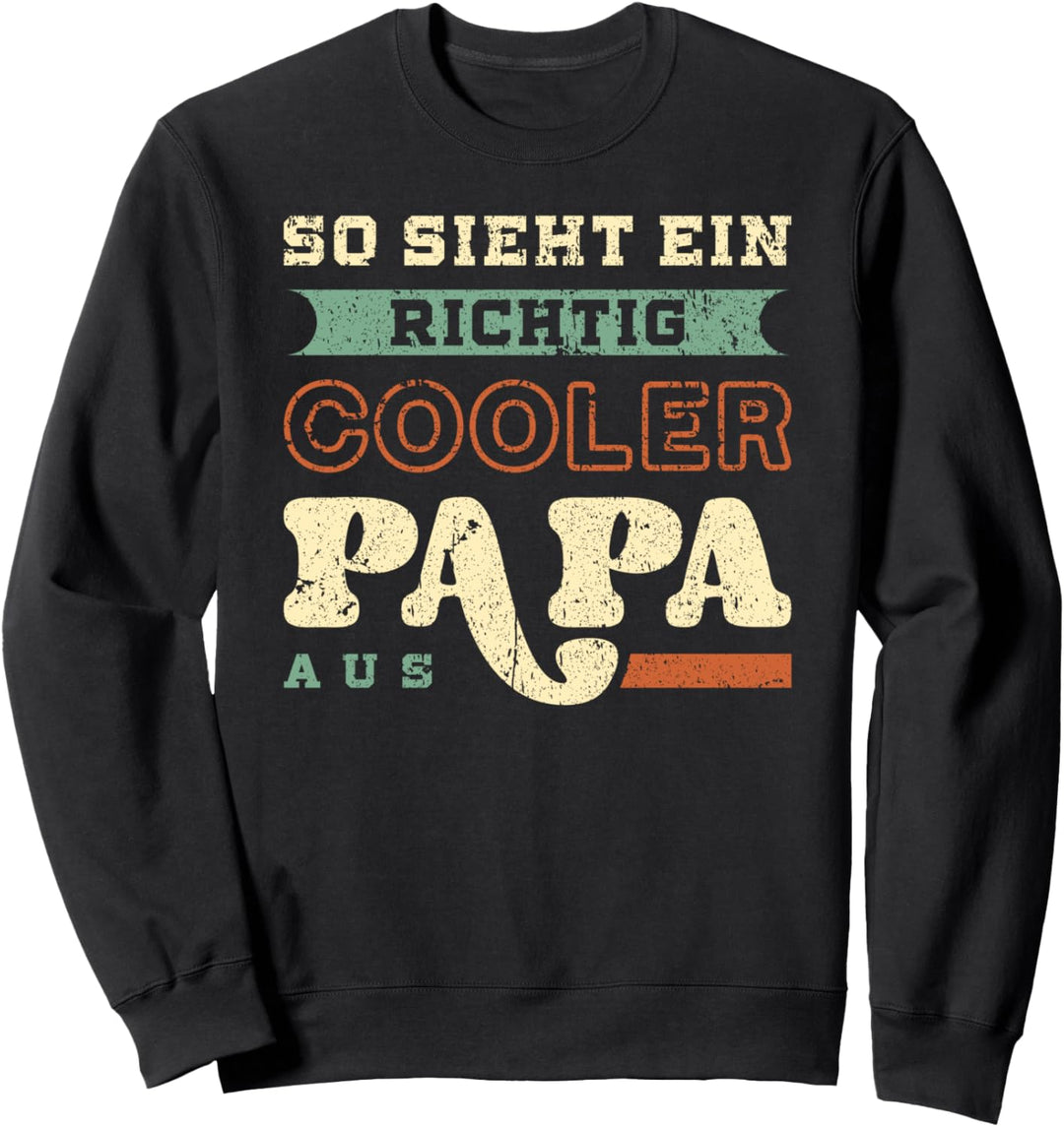 Cooler Papa Spruch, Vintage Look, Vatertag Sweatshirt
