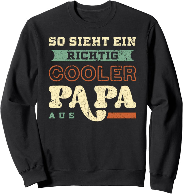 Cooler Papa Spruch, Vintage Look, Vatertag Sweatshirt