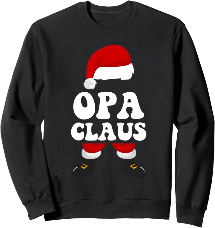 Opa Claus Weihnachtsmann Weihnachten Sweatshirt