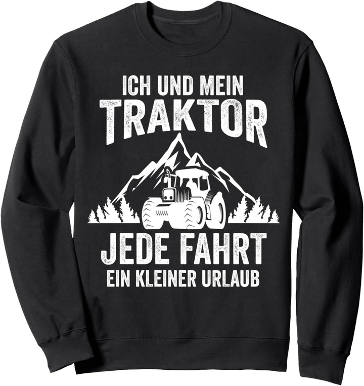 Traktor Traktorfahrer Trecker Bauernhof Sweatshirt