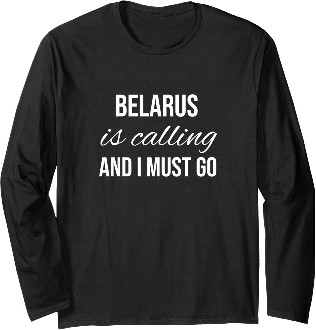 Weissrussland ruft und ich muss gehen - Vacation Roots Belarus Langarmshirt