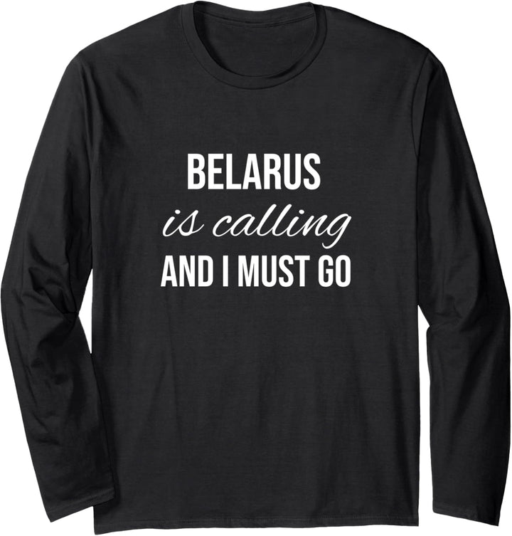 Weissrussland ruft und ich muss gehen - Vacation Roots Belarus Langarmshirt