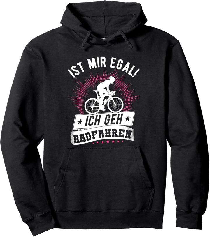 Ist Mir Egal! Ich Geh Radfahren Rennrad Lustiges Radfahrer Pullover Hoodie