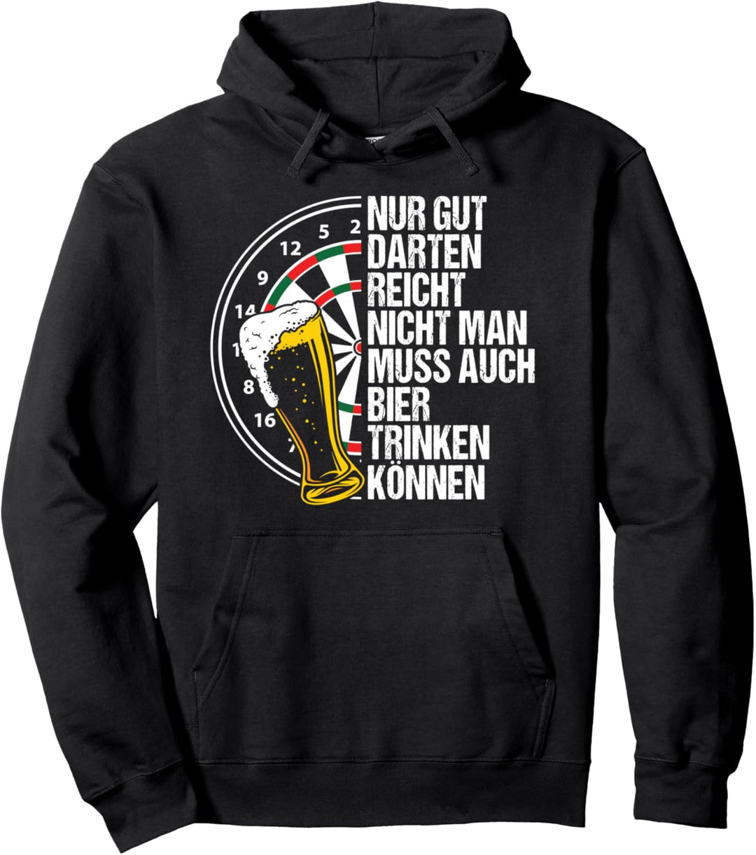 Nur Gut Darten Reicht Nicht Man Muss Auch Bier Trinken Pullover Hoodie