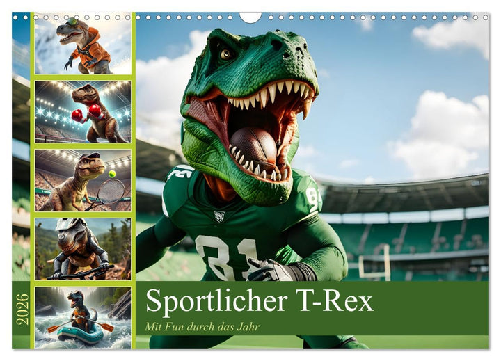 Sportlicher T-Rex - Mit Fun durch das Jahr (Wandkalender 2026 DIN A3 quer), CALVENDO Monatskalender:
