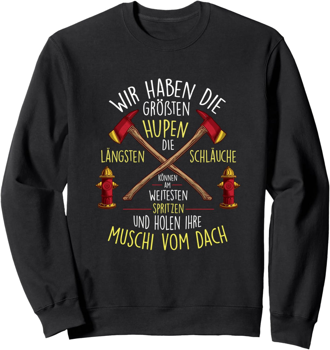 Feuerwehr Mann Frau lustiger Spruch Freiwillig Beruf Feuer Sweatshirt