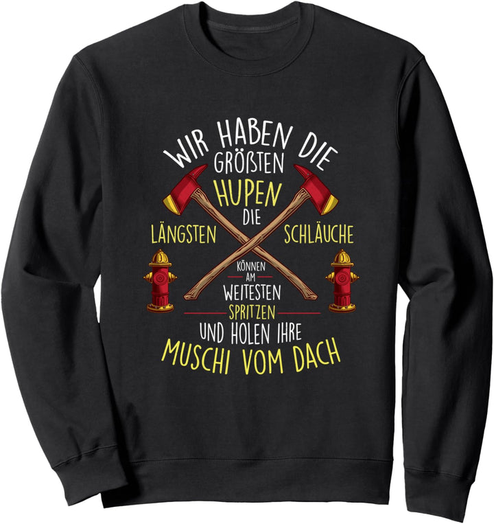 Feuerwehr Mann Frau lustiger Spruch Freiwillig Beruf Feuer Sweatshirt