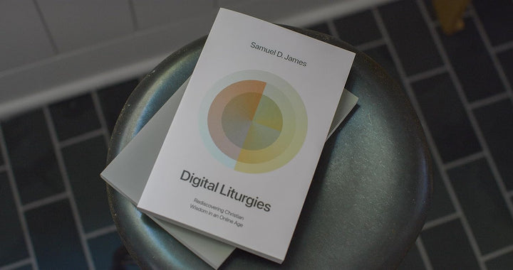 Digital Liturgies: Rediscovering Christian Wisdom in an Online Age, Taschenbuch