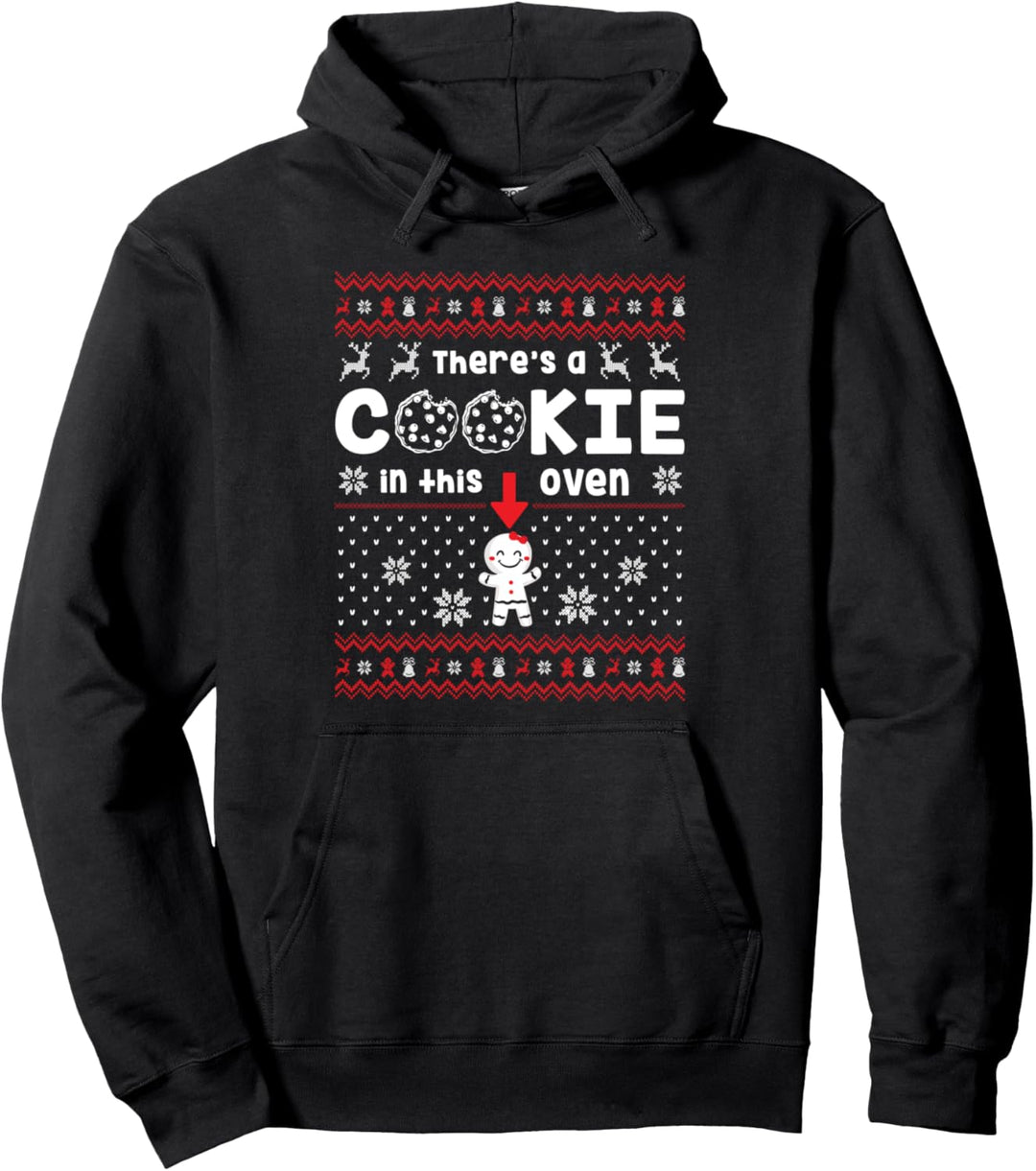 I Put A Cookie In That Oven There's A Cookie In That Oven Pullover Hoodie