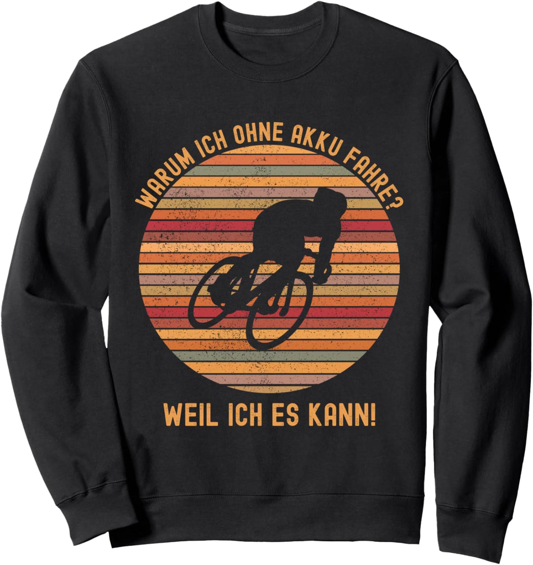 Elektro Fahrrad Rennrad Radsport E-Bike Geschenk Spruch Bmx Sweatshirt