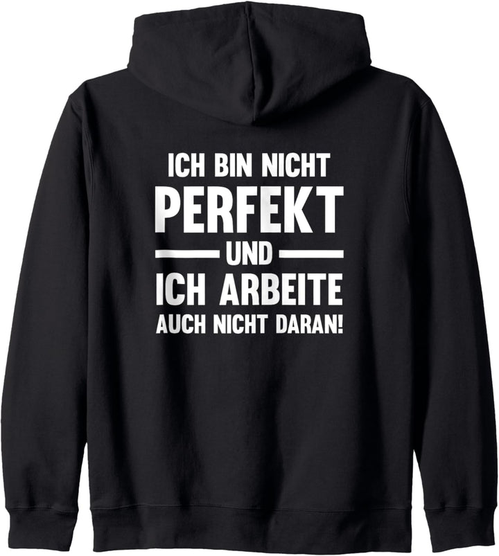 Perfekt Unperfekt Lustige Redewendung Spass Humorvoll Spruch Kapuzenjacke