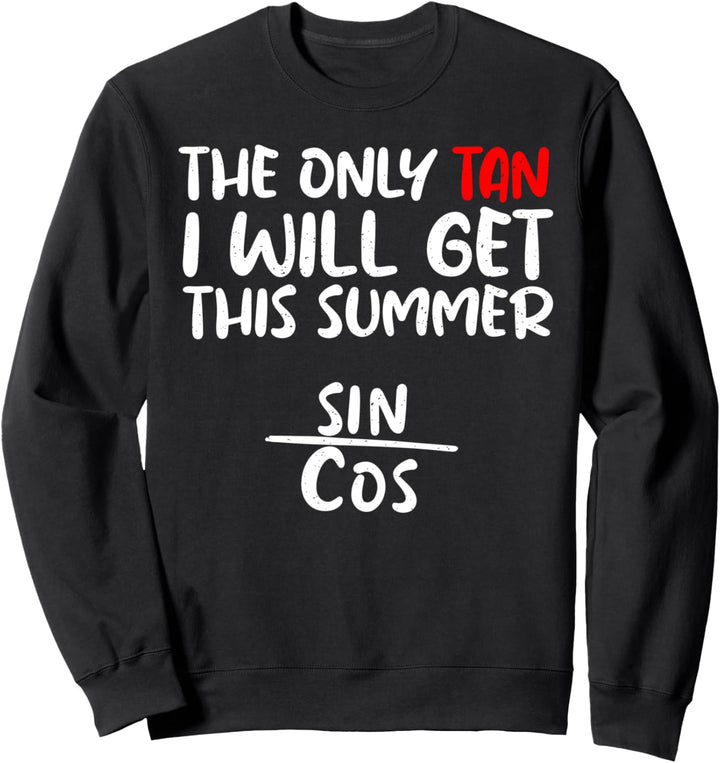 Lustiger Mathematik Spruch Sweatshirt