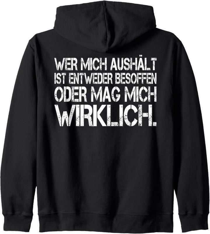 Wer Mich Aushält - Mag mich Wirklich - Funny Kapuzenjacke