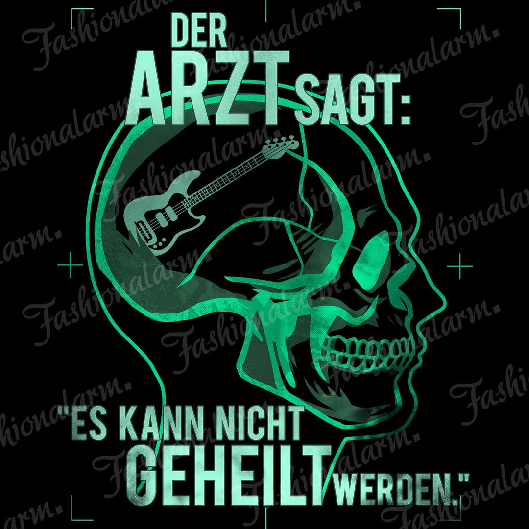 Fashionalarm Herren Kapuzenpullover - Der Arzt SAGT es kann Nicht geheilt Werden - Bass | Fun Hoodie