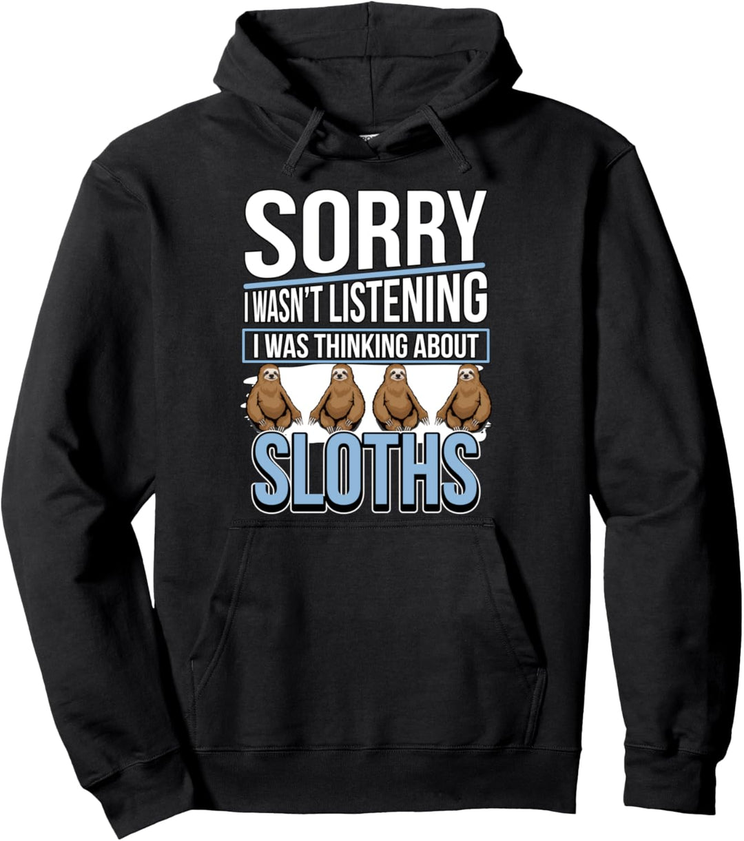 I Was Thinking About Sloths Faultier Pullover Hoodie