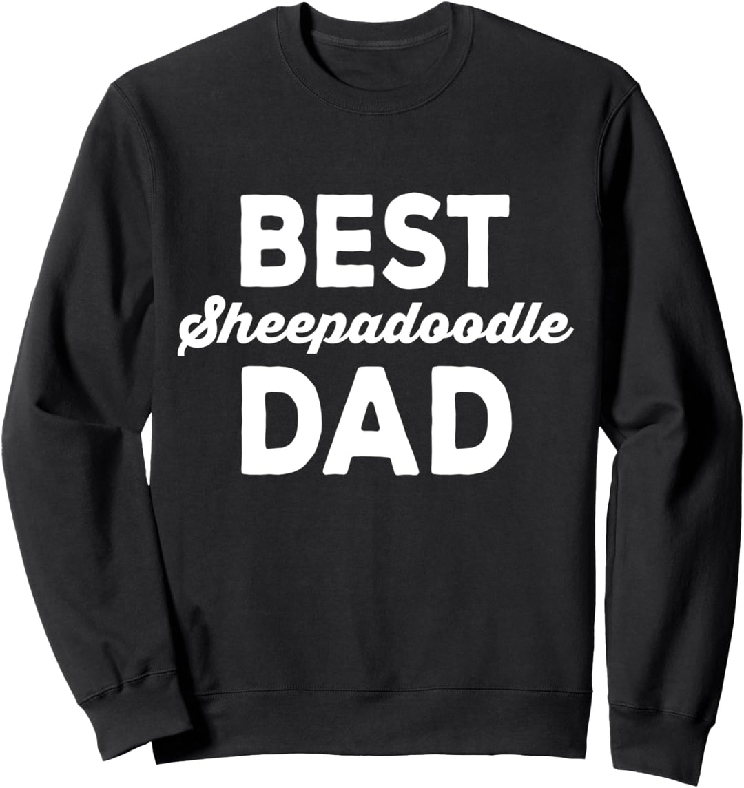 Dog Breed Best Sheepadoodle Dad Sweatshirt
