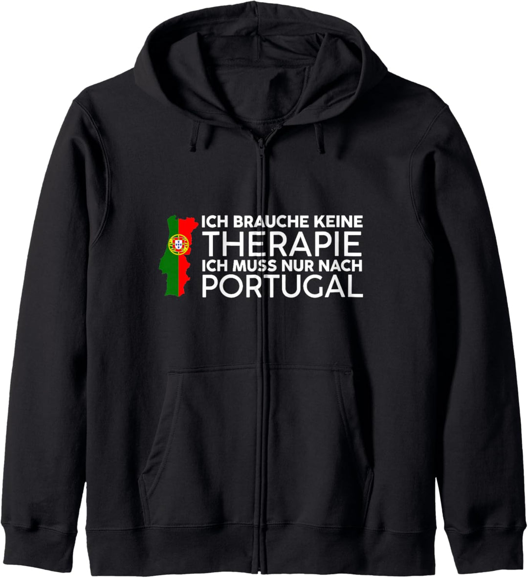 Ich Brauche Keine Therapie Ich Muss Nur Nach Portugal Kapuzenjacke
