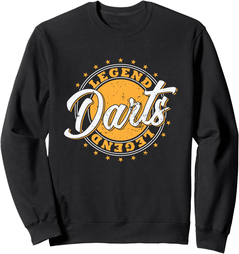 Die Legende des Dartsports Sweatshirt