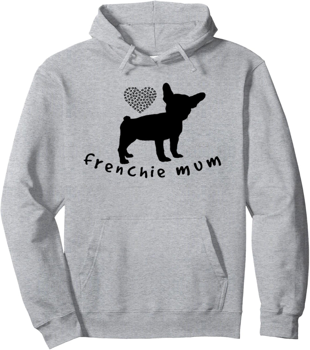 French Bulldog Mum Funny Frenchie Dog Lover Gift Pullover Hoodie