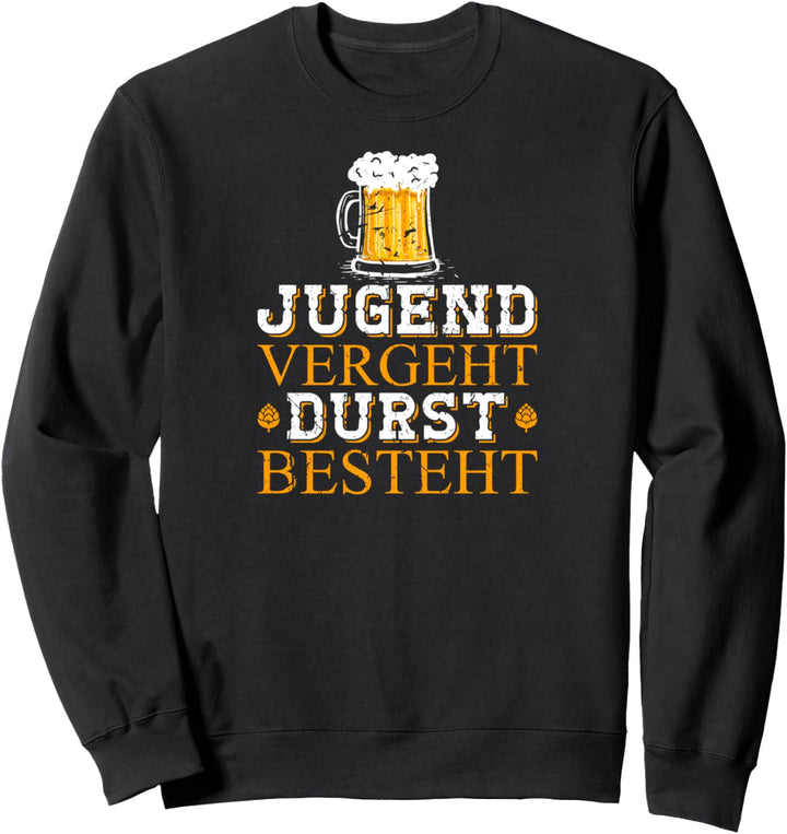 Jugend Vergeht Durst Besteht Vatertag Papa Lustig Männer Sweatshirt