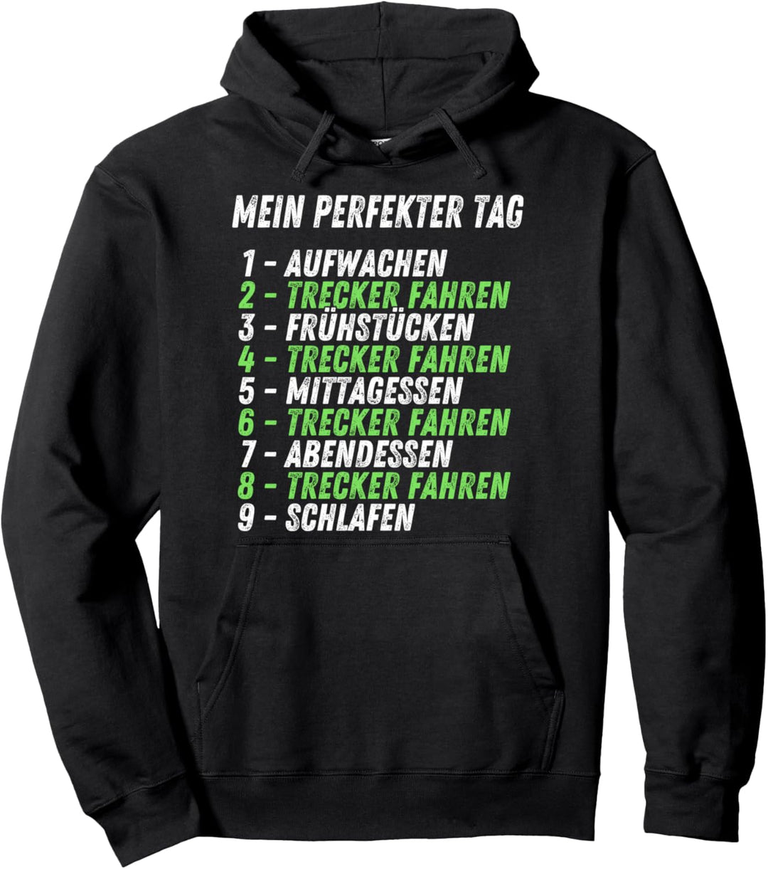 Mein Perfekter Tag Trecker Fahren Traktor Landwirtschaft Pullover Hoodie