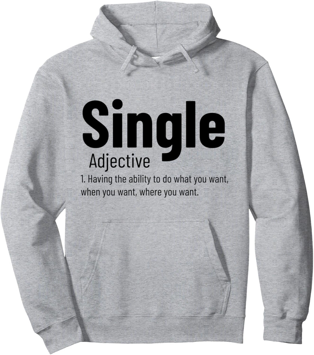 Beziehung Single Adjektiv Definition Lustige Singles Pullover Hoodie
