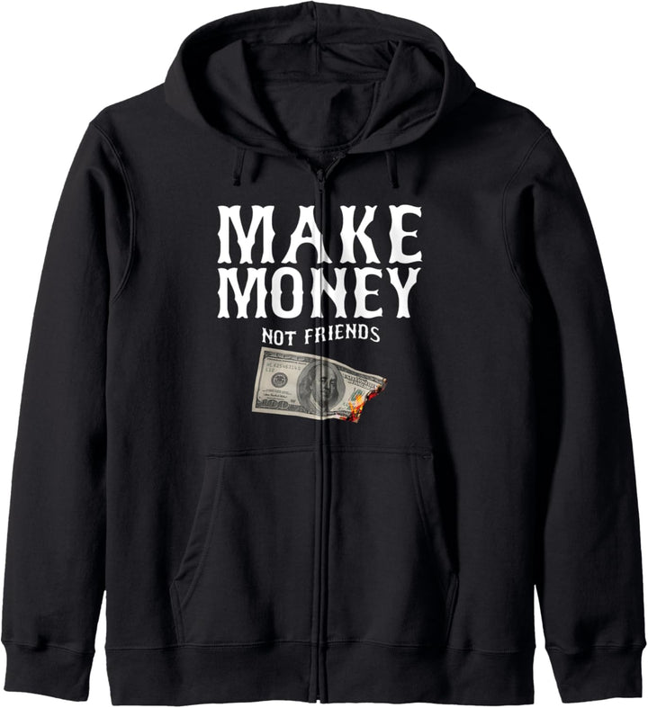 Make Money Not Friends Millionaire Rich Cash Business verdienen Kapuzenjacke