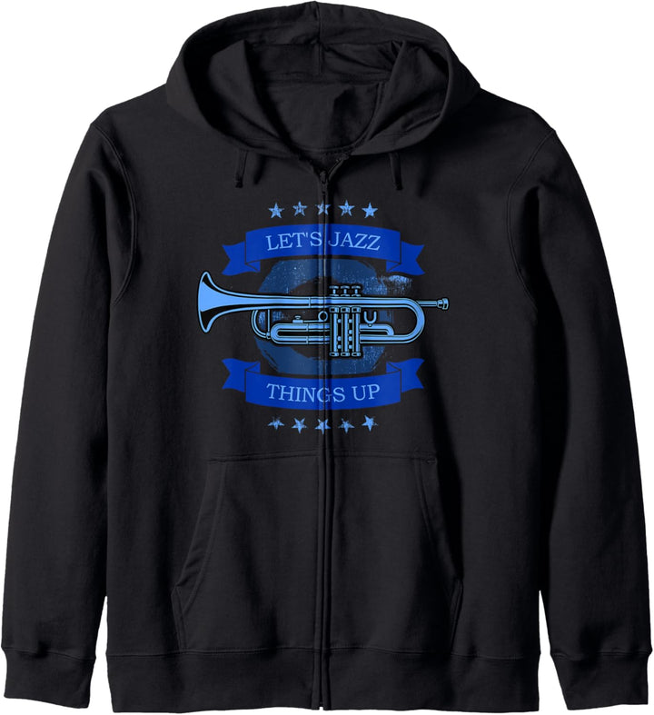 Let's Jazz Things Up Trompete Jazzmusiker Kapuzenjacke