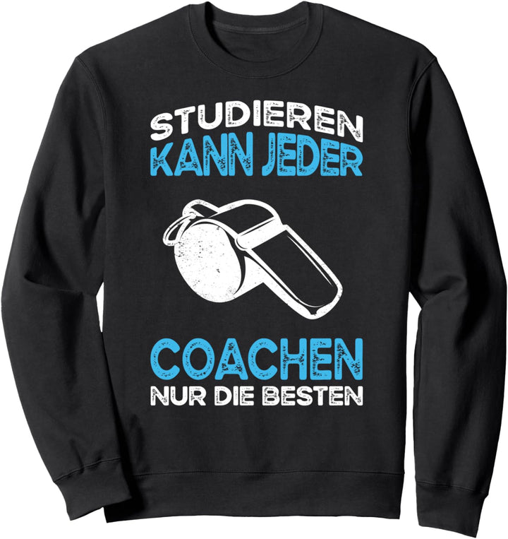 Fussball Trainer Coach Sweatshirt