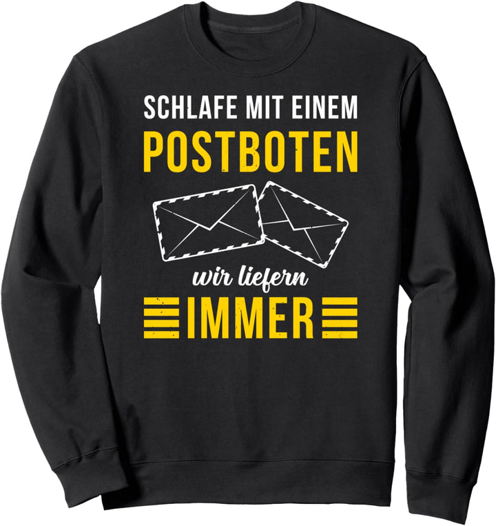 Postbote I Brief Post Pakat Spruch Motiv für Briefzusteller Sweatshirt