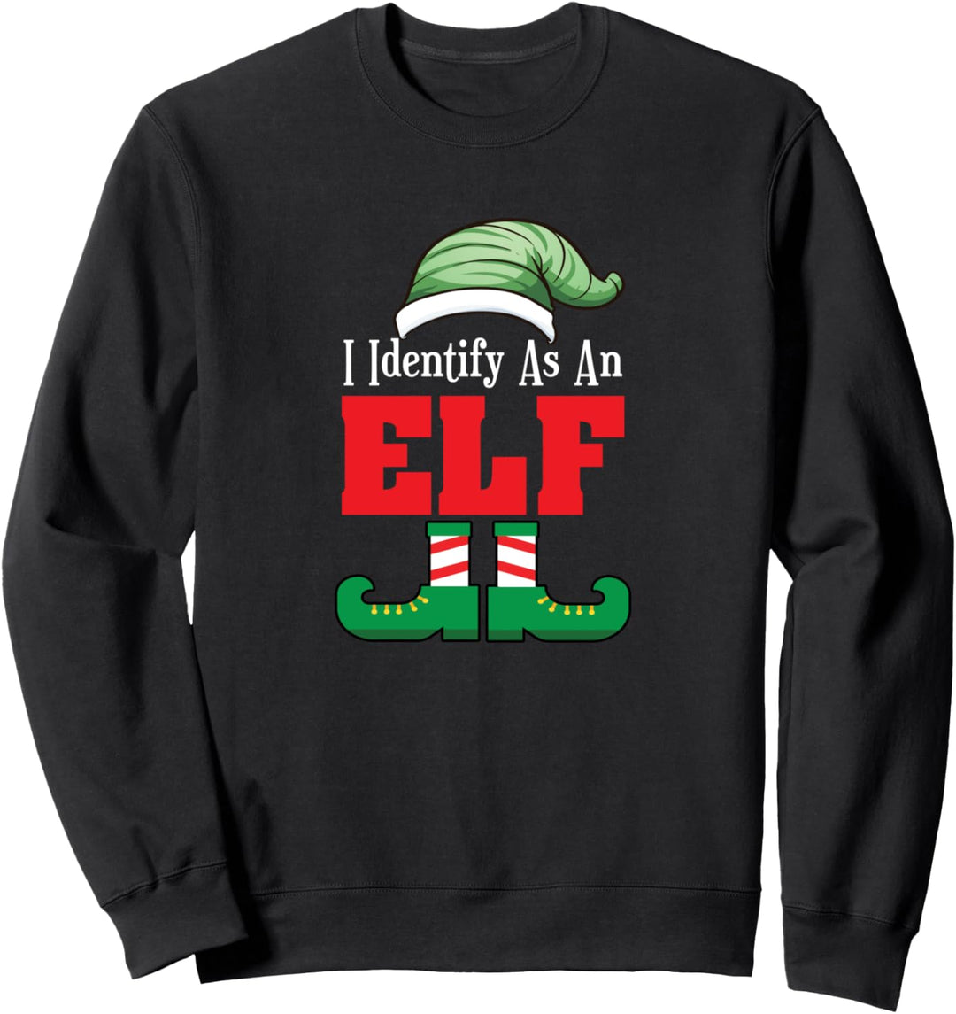 Lustige Weihnachtsmütze mit Aufschrift „I Identify As An Elf“ Sweatshirt