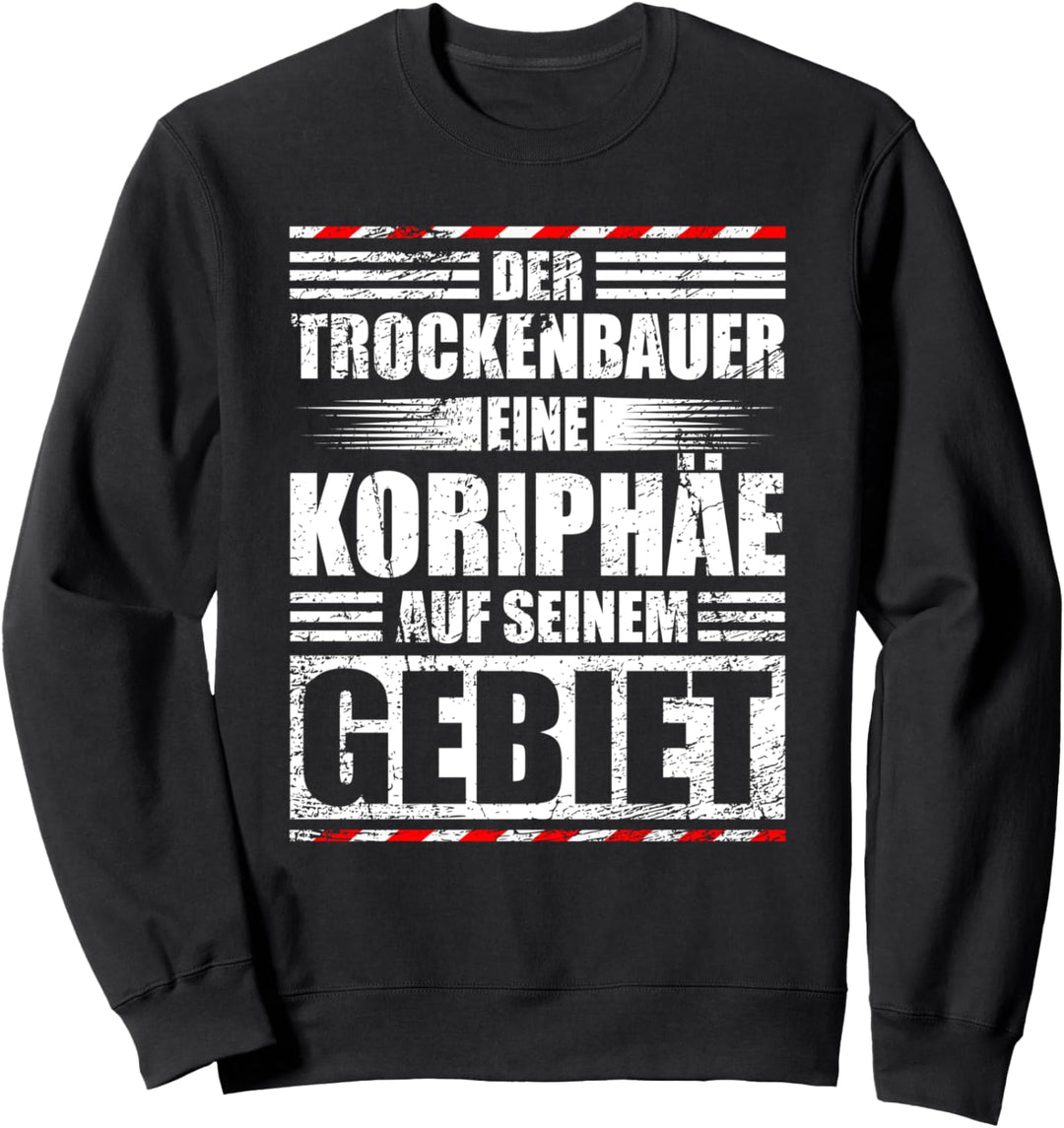 Trockenbau Gipskarton Werkzeug Spachtel Trockenbauer Sweatshirt