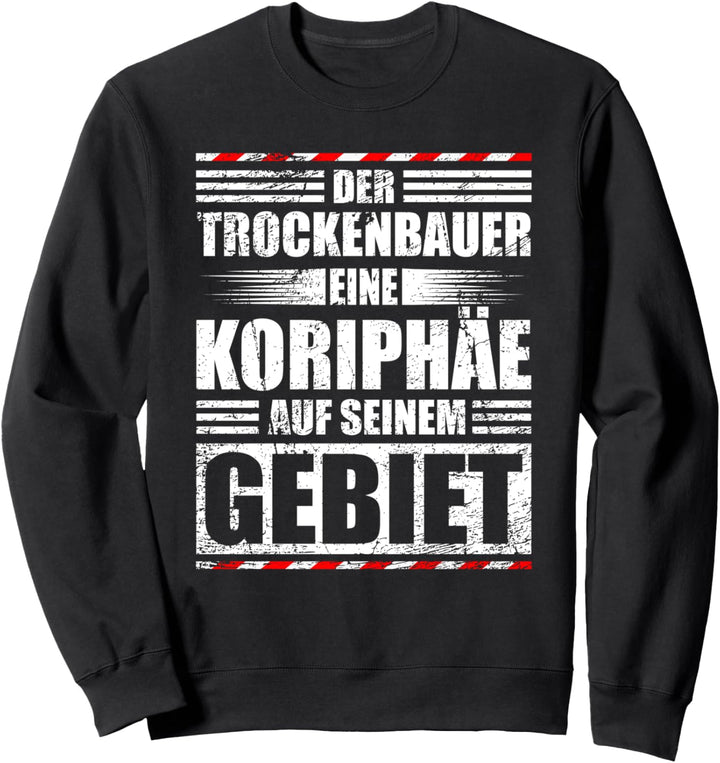Trockenbau Gipskarton Werkzeug Spachtel Trockenbauer Sweatshirt