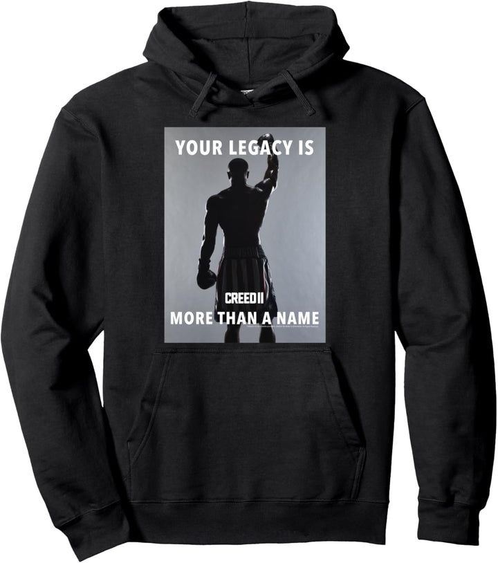 Creed Your Legacy Is More Than A Name Creed 2 Poster Pullover Hoodie
