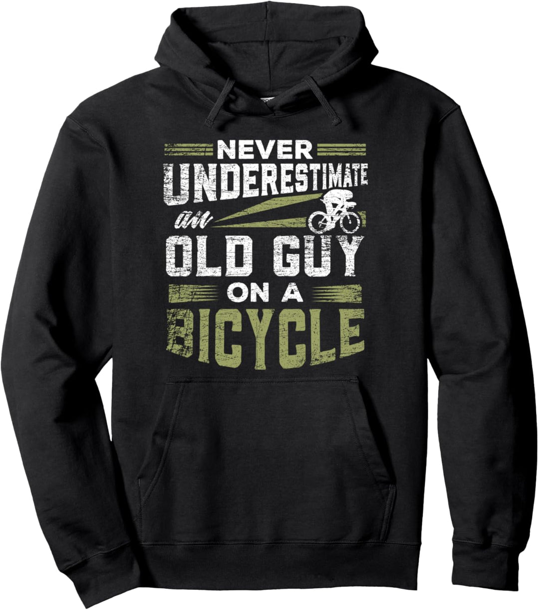 Unterschätze Nie einen Alten Mann Auf Einem Fahrrad Pullover Hoodie
