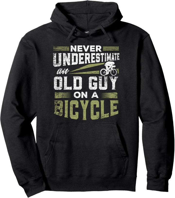 Unterschätze Nie einen Alten Mann Auf Einem Fahrrad Pullover Hoodie