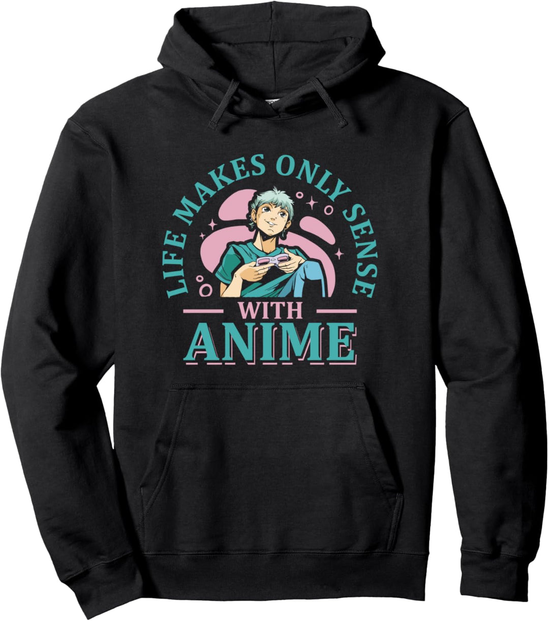 Life Makes Only Sense Anime Lover Otaku Manga Japanisch Pullover Hoodie