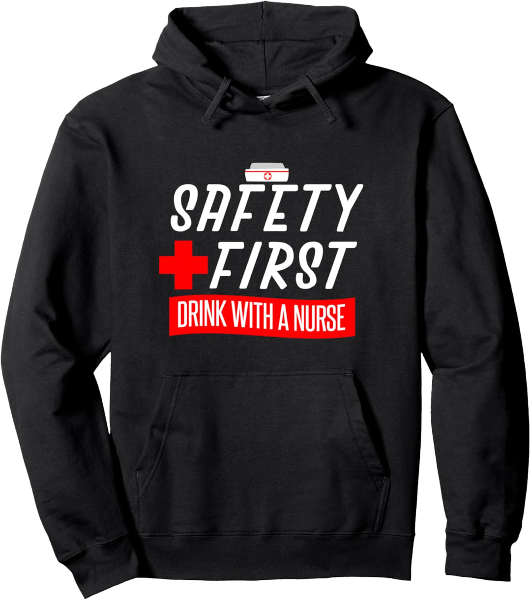 Safety First Trinke mit einer Krankenschwester Pullover Hoodie