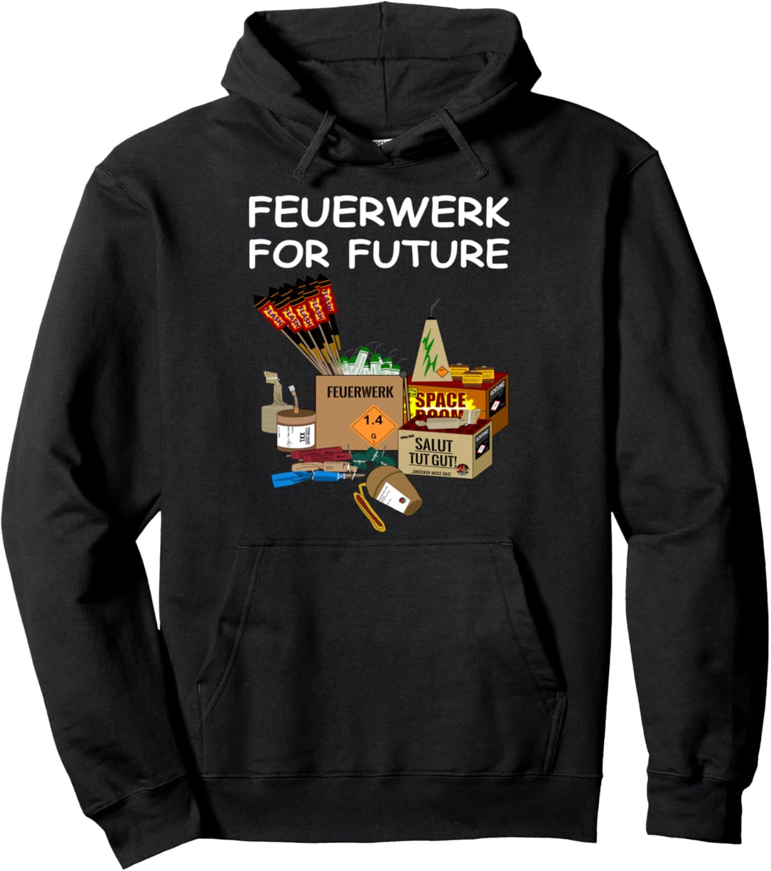 Silvester Feuerwerk für die Zukunft Pyro Pullover Hoodie