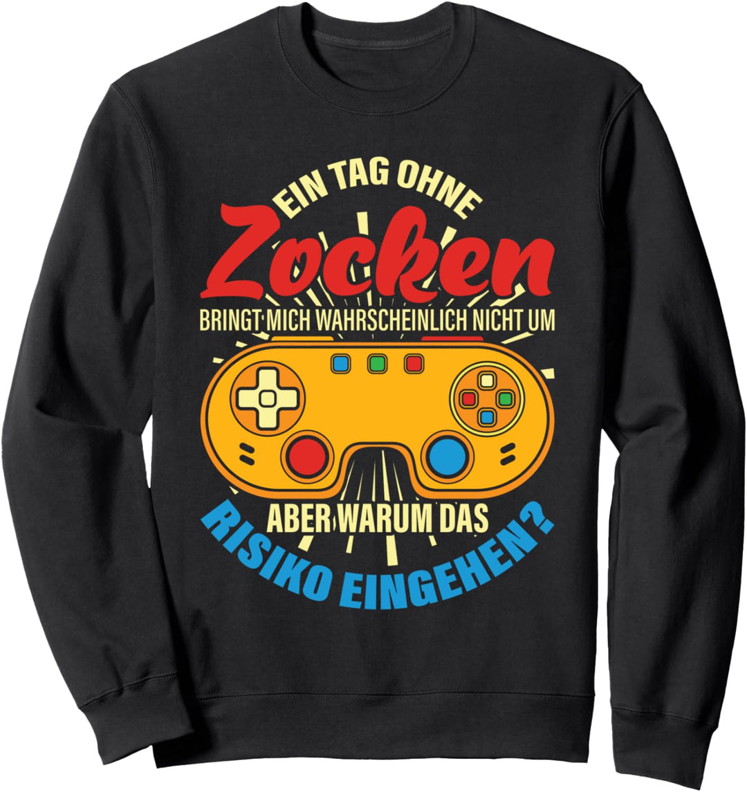 Videospiel Nerd Controller Gamer Zocken Lustiges Gaming Sweatshirt