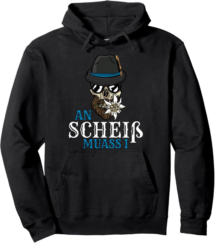 An Scheiss muass i Bayerisches Design Bayrisch Boarisches Pullover Hoodie