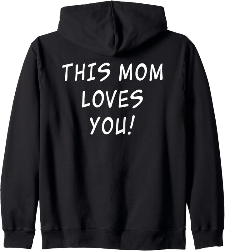 This Mom Loves You Best Mother Quotes Gift From Son Daughter Kapuzenjacke