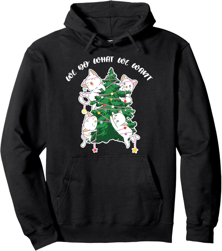 Wir tun, was wir wollen Lustige Kätzchen Weihnachtsbaum Pullover Hoodie