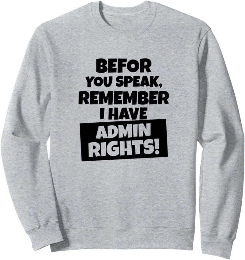 Linux Unix Windows Pc Admin Fun Spruch Sweatshirt
