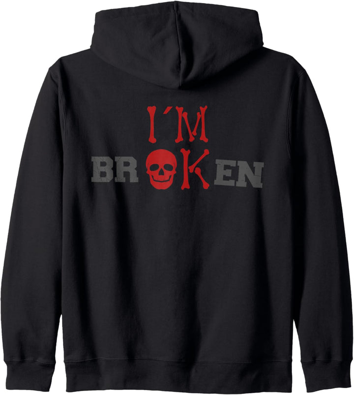 I'm Broken I'm OK Mourning Keepsake Disease I'm Broken Im OK Kapuzenjacke